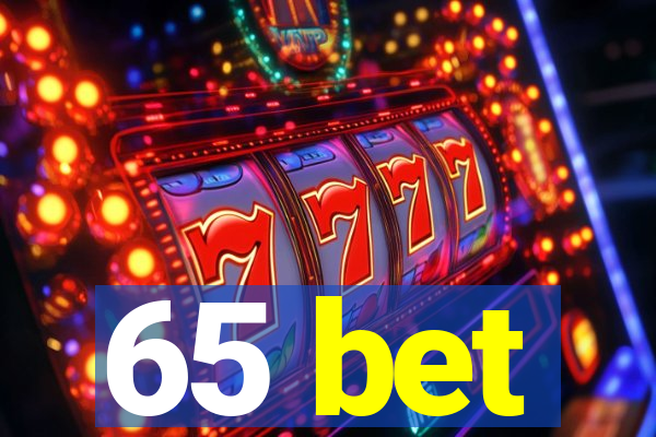 65 bet